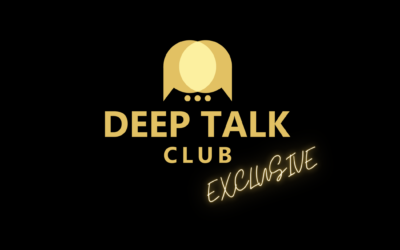 Deep Talk Club Exclusive: Erhalte Zugang zu unseren Dailys und Vieles mehr…