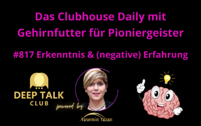 🇩🇪🇨🇭🇦🇹 #817 Erkenntnis & (negative) Erfahrung