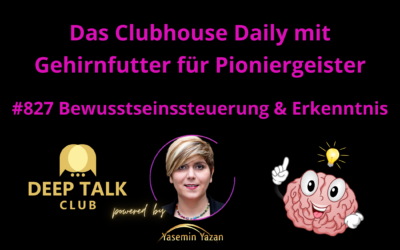 🇩🇪🇨🇭🇦🇹 #827 Bewusstseinssteuerung & Erkenntnis
