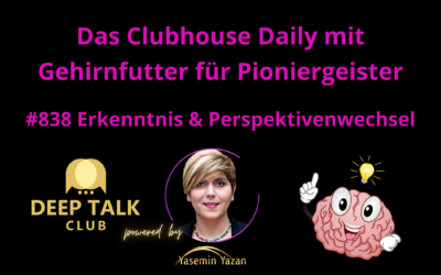 🇩🇪🇨🇭🇦🇹 #838 Erkenntnis & Perspektivenwechsel