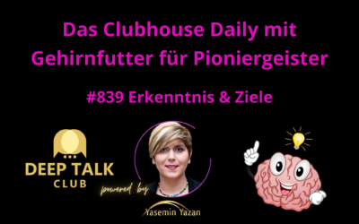🇩🇪🇨🇭🇦🇹 #839 Erkenntnis & Ziele