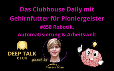 🇩🇪🇩🇪🇨🇭🇦🇹 #858 Robotik, Automatisierung & Arbeitswelt