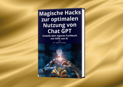 Magische Hacks: ChatGPT — Buch von Dr Yasemin Yazan